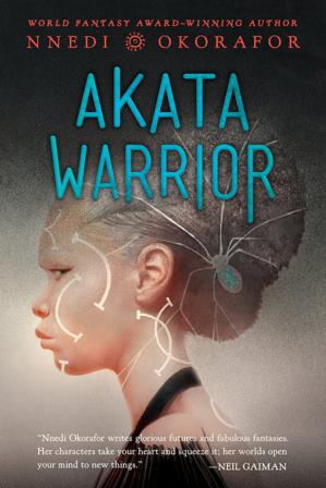 Akata Warrior - Bok av Nnedi Okorafor - Häfte