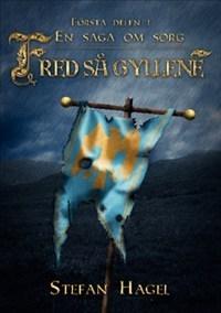 Fred så gyllene - Bok av Stefan Hagel - Häfte