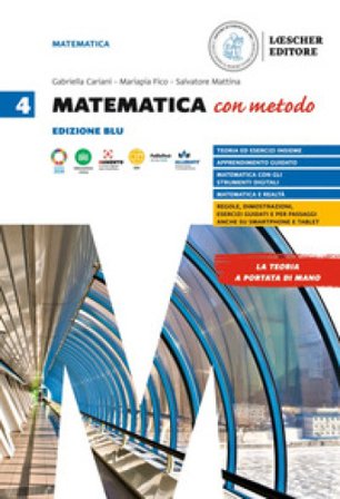Matematica con metodo. Ediz. Blu. Per le Scuole superiori. Vol. 4 Gabriella Cariani