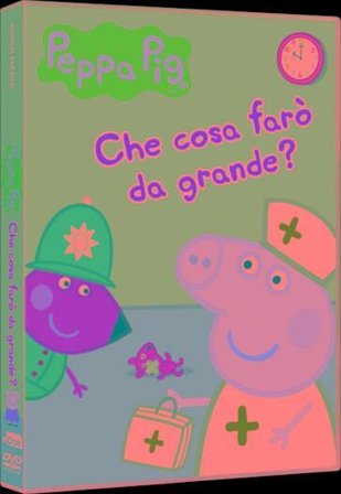 Peppa Pig - Che Cosa Faro' Da Grande?