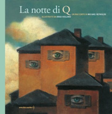 La notte di Q. Nuova ediz. Michael Reynolds