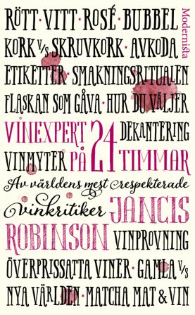 Vinexpert på 24 timmar - Bok av Jancis Robinson - Pocket