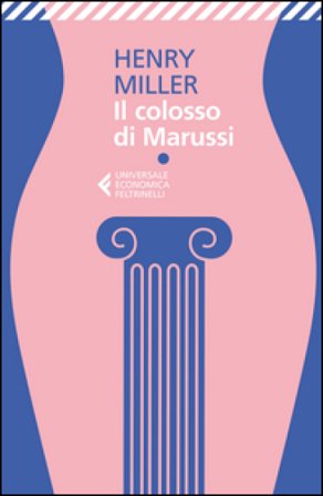 Il colosso di Marussi Henry Miller