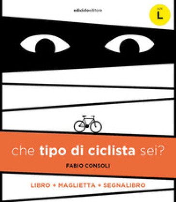 Che tipo di ciclista sei? Con maglietta taglia L. Con Segnalibro Fabio Consoli