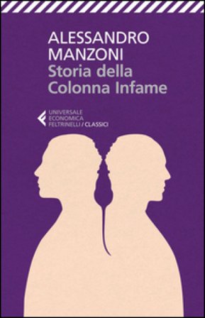Storia della colonna infame Alessandro Manzoni