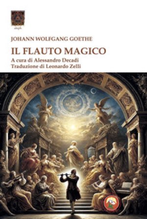 Il flauto magico Johann Wolfgang Goethe