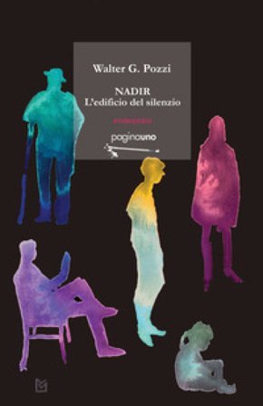 Nadir, l'edificio del silenzio Walter G. Pozzi