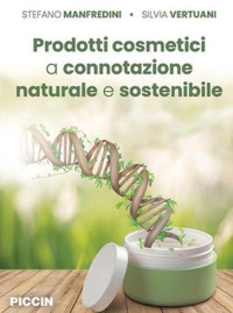 Prodotti cosmetici a connotazione naturale e sostenibile Stefano Manfredini