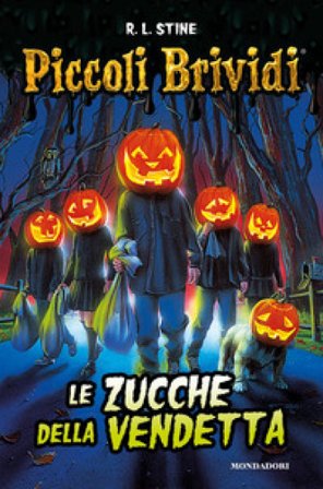 Le zucche della vendetta Robert Lawrence Stine