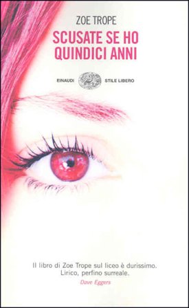 Scusate se ho quindici anni Zoe Trope