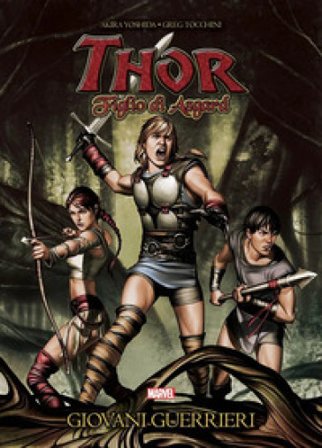 Giovani guerrieri. Thor figlio di Asgard Akira Yoshida