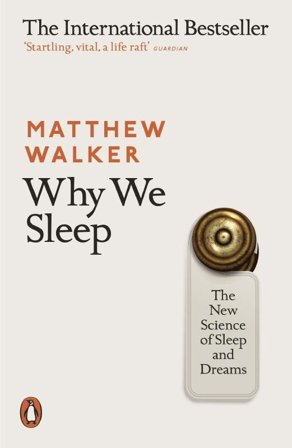 Why We Sleep, ISBN: 9780141983769
