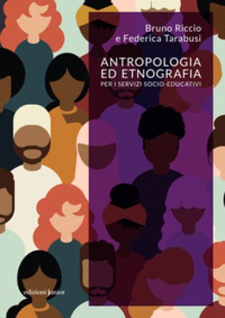 Antropologia ed etnografia per i servizi socio-educativi Bruno Riccio