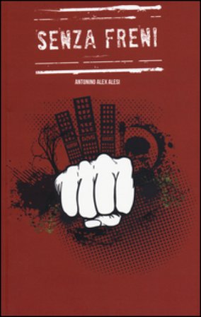 Senza freni Antonino A. Alesi