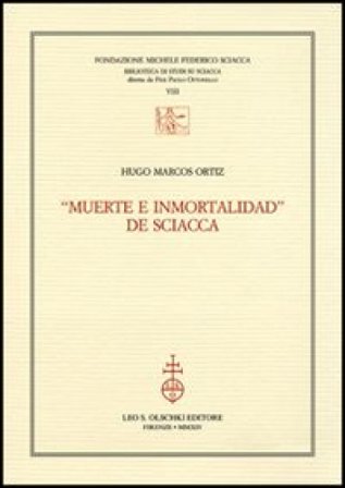 «Muerte e inmortalidad» de Sciacca Hugo M. Ortiz