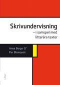 Skrivundervisning : i samspel med litterära texter, ISBN: 9789147100910