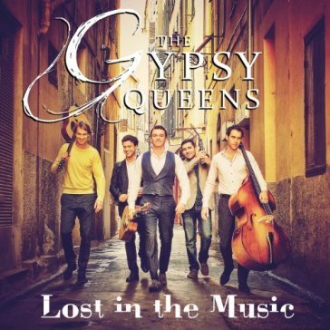 Lost in the music GYPSY QUEENS
