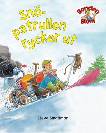 Snöpatrullen rycker ut - Bok av Gaby Goldsack & Steve Smallman - Inbunden
