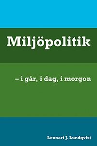 Miljöpolitik - i går, i dag, i morgon, ISBN: 9789179242886