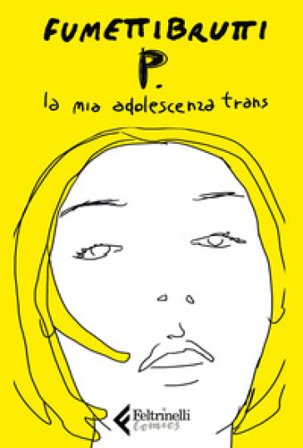 P. La mia adolescenza trans Fumettibrutti