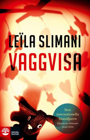 Vaggvisa - Bok av Leila Slimani - Inbunden