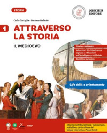 Attraverso la storia. Per la Scuola media. Vol. 1: Il Medioevo Carlo Cartiglia