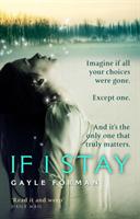 If I Stay - Bok av Gayle Forman - Pocket