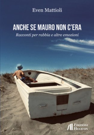 Anche se Mauro non c'era Even Mattioli