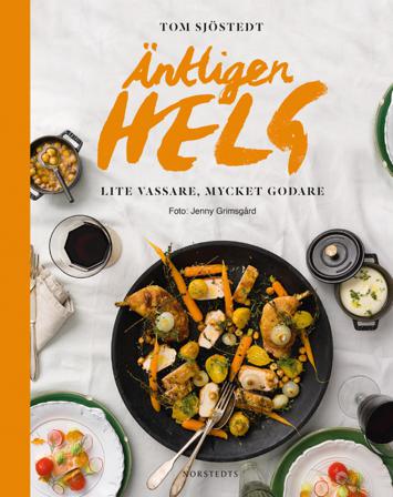 Äntligen helg : lite vassare, mycket godare - Bok av Tom Sjöstedt - Häftad