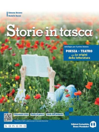 Storie in tasca. Poesia e teatro. Con Le origini della letteratura. Per le Scuole superiori. Con e-book. Con espansione online Simona Brenna