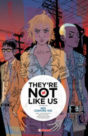 Noi contro voi. They're not like us. Vol. 2 Eric Stephenson