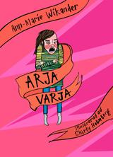 Arja-Varja - Bok av Ann-Marie Wikander - Inbunden