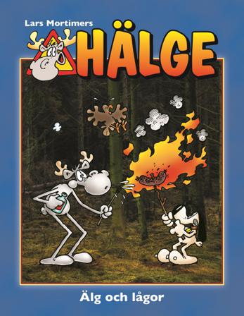 Hälge. Älg och lågor - Bok av Bokförlaget Semic - Inbunden