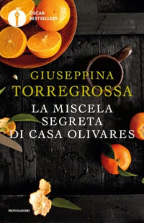 La miscela segreta di casa Olivares Giuseppina Torregrossa