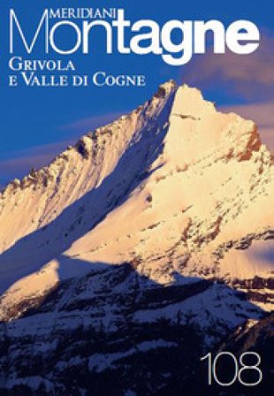 Grivola e valle di Cogne. Con Carta geografica ripiegata