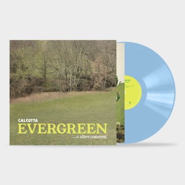 Evergreen... e altre canzoni (180 gr. vi CALCUTTA