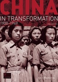 China In Transformation, 1900-1949