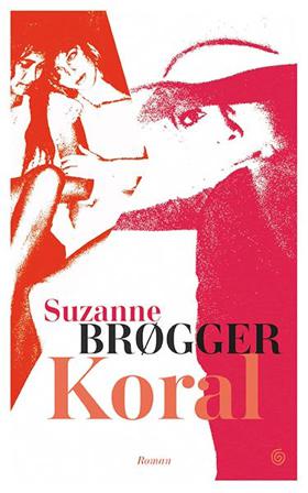 Koral - Bok av Suzanne Brøgger - Hardback