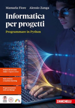 Informatica per progetti. Programmare in Python. Per le Scuole superiori. Con ebook Manuela Fiore