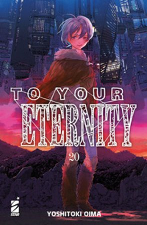 To your eternity. Vol. 20 Yoshitoki Oima