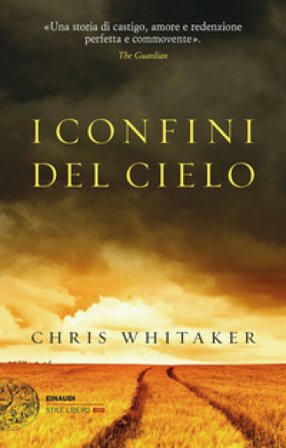 I confini del cielo Chris Whitaker