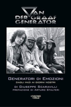 Van Der Graaf Generator. Generatori di emozioni Giuseppe Scaravilli