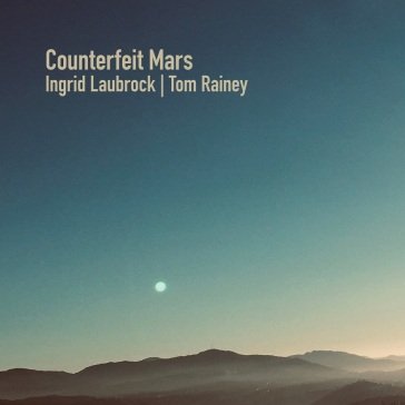 Counterfeit mars LAUBROCK/RAINEY