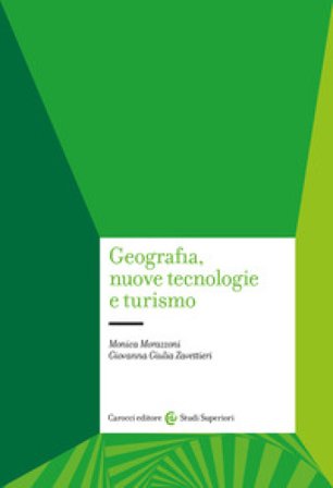 Geografia, nuove tecnologie e turismo Monica Morazzoni