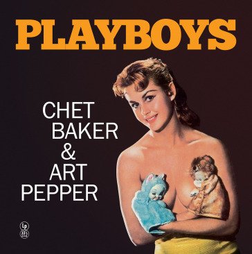 Playboys (140 gr. special edt. vinyl yel Pepper A Baker Chet