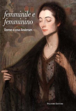 Femminile e femminino. Donne a casa Andersen Maria Giuseppina Di Monte