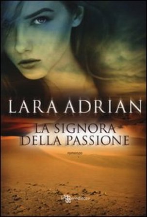La signora della passione Lara Adrian