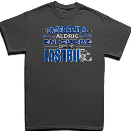 T-shirt - Underskatta aldrig en gubbe med en lastbil