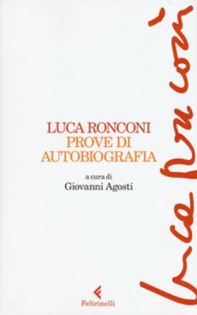 Prove di autobiografia Luca Ronconi