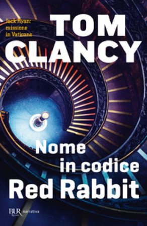 Nome in codice Red Rabbit Tom Clancy